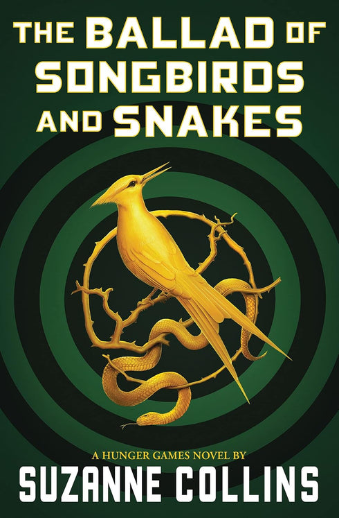 THE BALLAD OF SONGBIRDS AND SNAKES (A HUNGER GAMES NOVEL) - COLLINS. SUZANNE